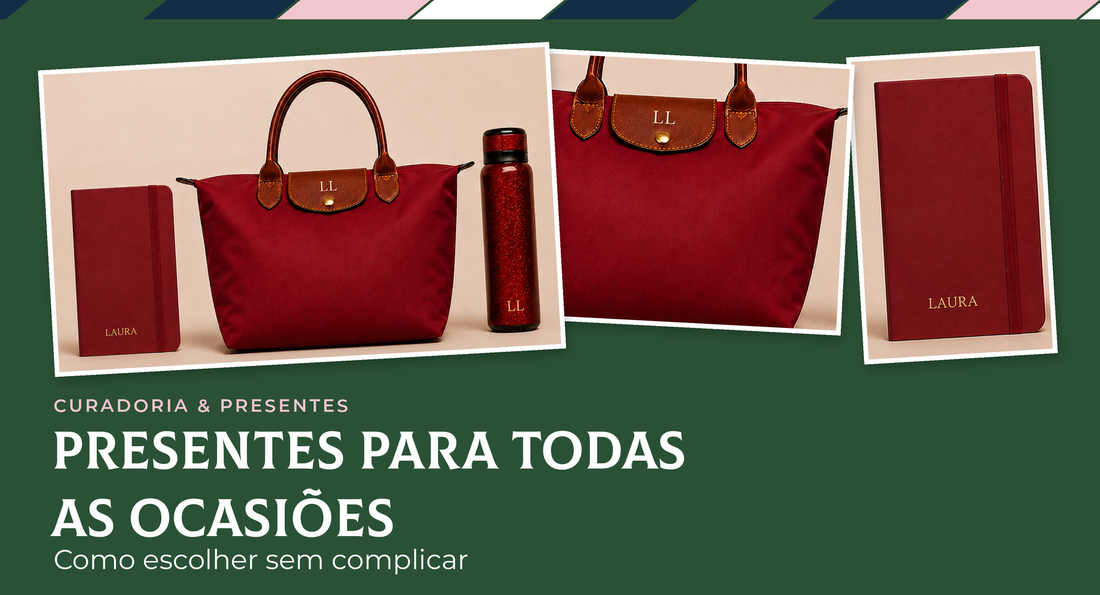 Presentes para todas as ocasiões: como escolher sem complicar?