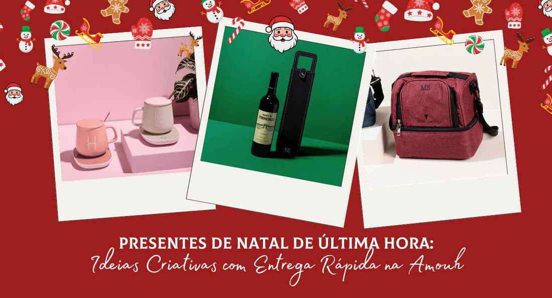 Presentes de Natal de Última Hora: Ideias Criativas com Entrega Rápida na Amouh