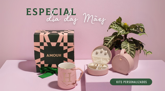 Dia das Mães na Amouh: Kits de Presente para Cada Tipo de Mãe